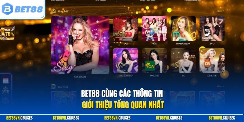 Bet88 cùng các thông tin giới thiệu tổng quan nhất