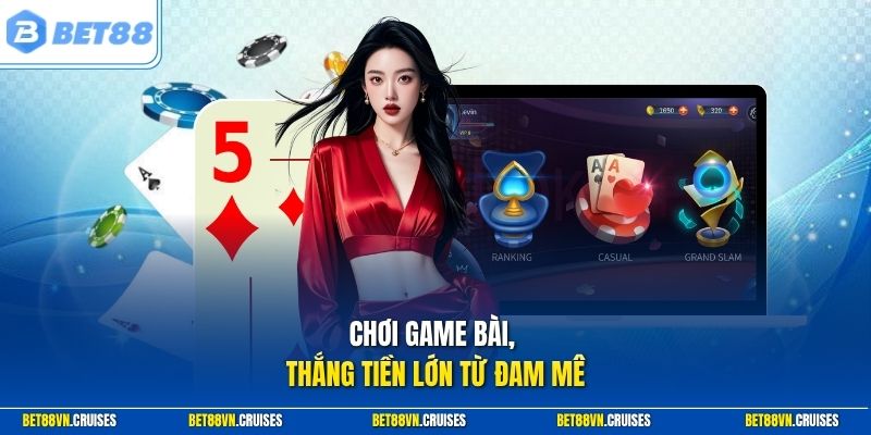Chơi game bài, thắng tiền lớn từ đam mê