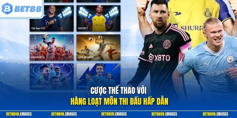Cược thể thao với hàng loạt môn thi đấu hấp dẫn