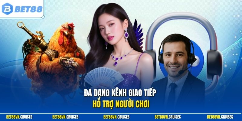 Đa dạng kênh giao tiếp hỗ trợ người chơi